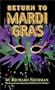 Return to Mardi Gras