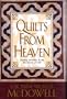 Quilts from Heaven: Finding Parables in the Patchwork of Life