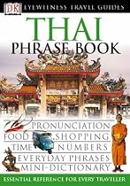 Thai Phrase Book (Eyewitness Travel Guides Phrase Books)