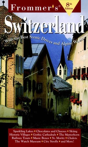 City Travel Guides Discounted  Books : Switzerland (Frommer's Complete Guides)