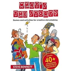 What's the Story?: Games and Activities for Creative Storymaking