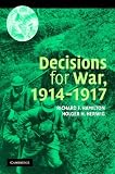 Decisions for War, 1914-1917