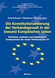 Die Konstitutionalisierung der Verbandsgewalt in der (neuen) Europ�ischen Union