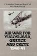 Air War for Yugoslavia, Greece and Crete, 1940-41