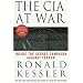 The CIA at War: Inside the Secret Campaign Against Terror