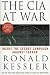 The CIA at War: Inside the Secret Campaign Against Terror