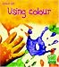 Using Colour  (Action Art) (Action Art)