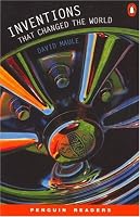 Inventions That Changed the World, Level 4, Penguin Readers (Penguin Longman Penguin Readers S.)