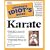 The Complete Idiot's Guide to Karate