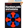 Numbers, Sets and Axioms: The Apparatus of Mathematics by A. G. Hamilton