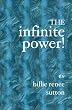 The Infinite Power!