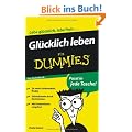 Gl�cklich leben f�r Dummies Das Pocketbuch (Fur Dummies)
