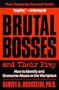 Brutal Bosses and Their Prey