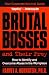 Brutal Bosses and Their Prey