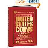 The Official Red Book: A Guide Book of U.S. Coins 2013 (Guide Book of United States Coins) by R.S. Yeoman, Kenneth Bressett, Q. David Bowers and Jeff Garrett