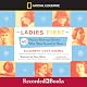 Ladies First: 40 Daring American Women Who Were Second to None