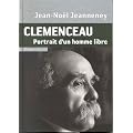 Clemenceau : Portrait d'un homme libre