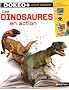 Les dinosaures en action