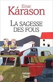 La sagesse des fous