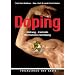 Doping: Wirkung - Nebenwirkung - Kontrolle - Alternativen zum Doping