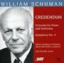 Schuman, William: Credendum, Piano Concerto, Fourth Symphony