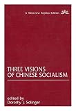 Three visions of Chinese socialism