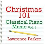 51B3fYOv9cL. SL160  Christmas 101   Classical Piano Music Vol. 1