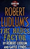 Robert Ludlum's the Hades Factor (Covert-One)