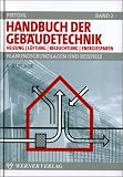 Handbuch der Gebäudetechnik. Bd.2. Heizung / Lüftung / Beleuchtung / Energiesparen. Planungsgrundlagen und Beispiele: Bd 2