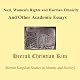 Nuzi, Women's Rights and Hurrian Ethnicity And Other Academic Essays