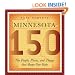 Minnesota 150: The People, Places, and Things that Shape Our State
