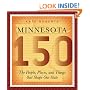 Minnesota 150: The People, Places, and Things that Shape Our State