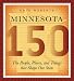Books : Minnesota 150: The People, Places, and Things that Shape Our State