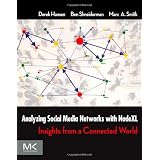 Analyzing Social Media Networks with NodeXL: Insights from a Connected World