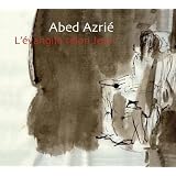 L'Evangile Selon St Jeanpar Abed Azri�