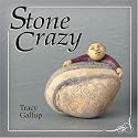 Stone Crazy (A Crazy Little Series)
