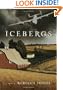 Icebergs: A Novel