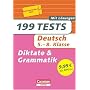 Deutsch: 199 Diktate und Grammatiktests. 5. - 8. Klasse: Mit L�sungen