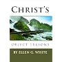 Christ's Object Lessons
