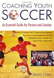 Coaching Youth Soccer: An Essential Guide for Parents and Coaches