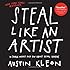 Steal Like an Artist: 10 Things Nobody Told You About Being Creative