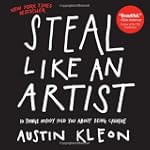 Steal Like an Artist: 10 Things Nobod...