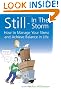 Still - In The Storm: How to Manage Your Stress and Achieve Balance in Life