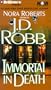 Immortal in Death (In Death Series)