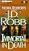 Book Immortal in Death (In Death)