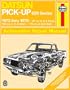 Datsun 620 Pick-Up, 1973-79 (Haynes Manuals)
