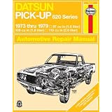 Datsun 620 Pick-Up, 1973-79 (Haynes Manuals)