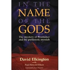 In the Name of the Gods: The Mystery of Resonance and the Pre-historic Messiah
