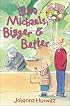 Elisa Michaels, Bigger & Better (Riverside Kids)