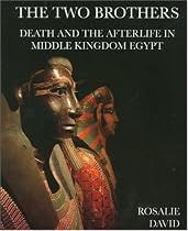 The Two Brothers: Death and the Afterlife in Middle Kingdom Egypt